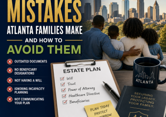 Illustration of Estate Planning Mistakes Atlanta Families Make and How to Avoid Them